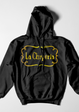 La Chuperia Hoodie