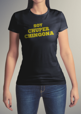 Soy Super Chingona T-Shirt