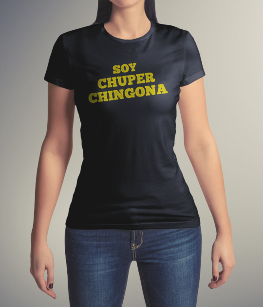 Soy Super Chingona T-Shirt